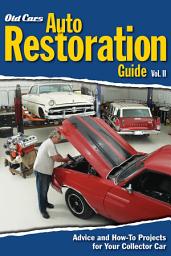 Icon image Old Cars Auto Restoration Guide, Vol. II: Volume 2