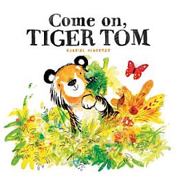 Icon image Come On, Tiger Tom