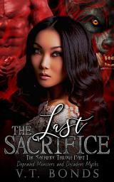 Icon image The Last Sacrifice: The Sacrifice Trilogy Book 1