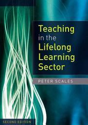 Icon image Teaching in the Lifelong Learning Sector: Edition 2