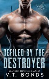 Icon image Defiled by the Destroyer: A Dark and Steamy Dystopian Romance