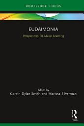 Icon image Eudaimonia: Perspectives for Music Learning