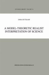 Icon image A Model-Theoretic Realist Interpretation of Science