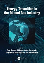 Icon image Energy Transition in the Oil and Gas Industry