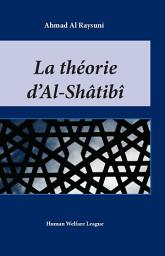 Icon image Books-In-Brief: Imam Al-Shatibi's Theory of the Higher Objectives and Intents of Islamic ‎Law (French Language)