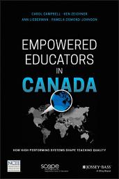 Icon image Empowered Educators in Canada: How High-Performing Systems Shape Teaching Quality