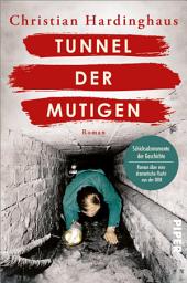 Icon image Tunnel der Mutigen: Roman