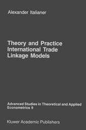 Icon image Theory and Practice of International Trade Linkage Models