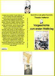 Icon image Karl Theodor Helfferich: Weltkrieg Vorgeschichte – Band 201e in der gelben Buchreihe – bei Jürgen Ruszkowski: Band 201e in der gelben Buchreihe