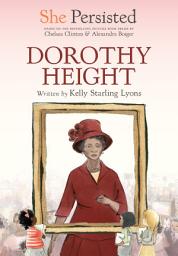 Icon image She Persisted: Dorothy Height