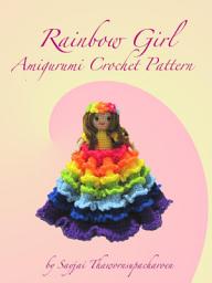 Icon image Rainbow Girl Amigurumi Crochet Pattern