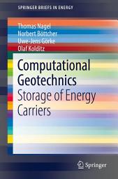 Icon image Computational Geotechnics: Storage of Energy Carriers