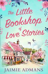 Icon image The Little Bookshop of Love Stories