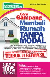 Icon image Cara Gampang Membeli Rumah Tanpa Modal: Tips Mendapatkan Modal Awal, Teknik Mengatur pendapatan Modal, Trik memilih rumah murah dan nyaman