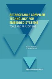 Icon image Retargetable Compiler Technology for Embedded Systems: Tools and Applications