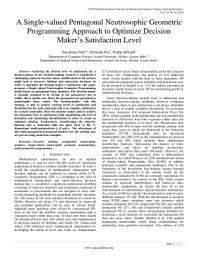 Icon image A Single-valued Pentagonal Neutrosophic Geometric Programming Approach to Optimize Decision Maker’s Satisfaction Level