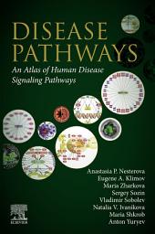 Icon image Disease Pathways: An Atlas of Human Disease Signaling Pathways