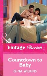 Icon image Countdown to Baby (Mills & Boon Vintage Cherish)