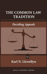 Icon image The Common Law Tradition: Deciding Appeals