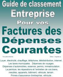 Icon image Guide de classement. Entreprise. Des factures de vos dépenses courantes. Version PDF imprimable.: Pour la gestion des factures de vos dépenses courantes. Pour petite entreprise.