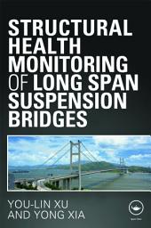 Icon image Structural Health Monitoring of Long-Span Suspension Bridges