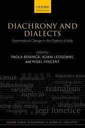 Icon image Diachrony and Dialects: Grammatical Change in the Dialects of Italy