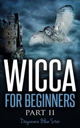 Icon image Wicca for Beginners Part II