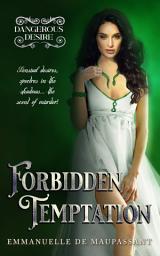 Icon image Forbidden Temptation: a darkly sensual gothic romance