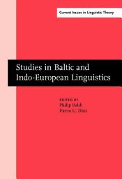 Icon image Studies in Baltic and Indo-European Linguistics: In honor of William R. Schmalstieg