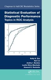 Icon image Statistical Evaluation of Diagnostic Performance: Topics in ROC Analysis