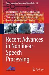 Icon image Recent Advances in Nonlinear Speech Processing