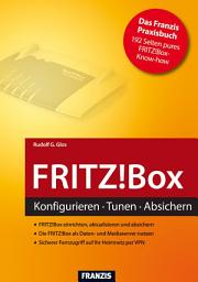 Icon image FRITZ!Box: Konfigurieren - Tunen - Absichern