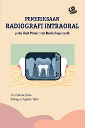 Icon image Pemeriksaan Radiografi Intraoral pada Unit Pelayanan Radiodiagnostik