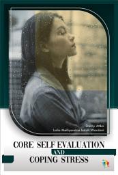 Icon image CORE SELF EVALUATION AND COPING STRESS