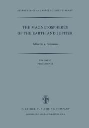 Icon image The Magnetospheres of the Earth and Jupiter: Proceedings of the Neil Brice Memorial Symposium, Held in Frascati, May 28–June 1, 1974