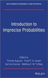 Icon image Introduction to Imprecise Probabilities