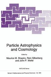 Icon image Particle Astrophysics and Cosmology