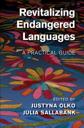 Icon image Revitalizing Endangered Languages: A Practical Guide