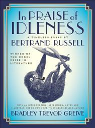 Icon image In Praise of Idleness: A Timeless Essay