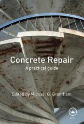 Icon image Concrete Repair: A Practical Guide