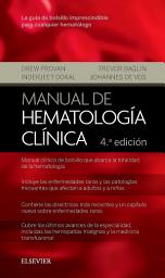 Icon image Manual de hematología clínica: Edición 4