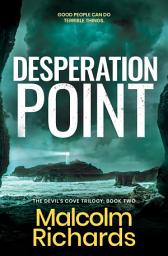 Icon image Desperation Point: A Chilling Thriller of Murder and Manipulation