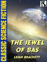 Icon image The Jewel of Bas