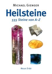 Icon image Heilsteine: 555 Steine von A-Z, Ausgabe 26