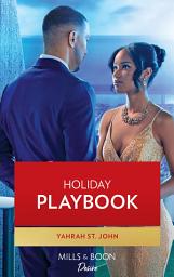 Icon image Holiday Playbook (Locketts of Tuxedo Park, Book 3) (Mills & Boon Desire)