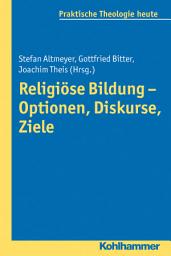 Icon image Religiöse Bildung - Optionen, Diskurse, Ziele