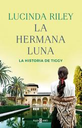 Icon image La hermana luna (Las Siete Hermanas 5): La historia de Tiggy