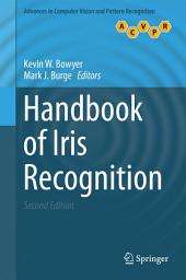 Icon image Handbook of Iris Recognition: Edition 2