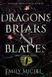 Icon image Dragons, Briars and Blades: A Sleeping Beauty Retelling