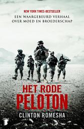 Icon image Het rode Peloton: een waargebeurd verhaal over moed en broederschap